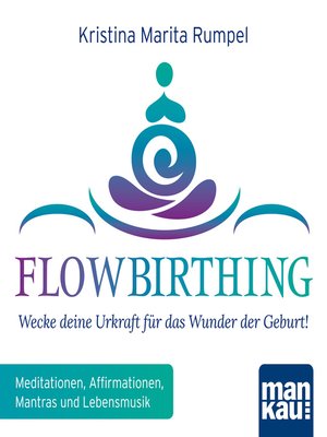 cover image of FlowBirthing--Wecke deine Urkraft für das Wunder der Geburt!